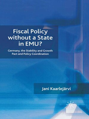 cover image of Fiscal Policy Without a State in EMU?